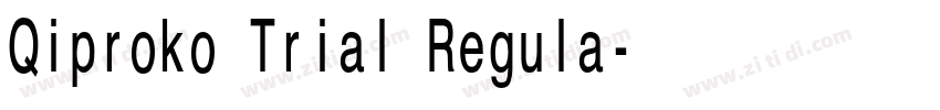 Qiproko Trial Regula字体转换
